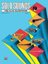 Solo Sounds for Alto Saxophone, Volume I, Levels 1-3 EL03335