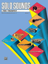 Solo Sounds for Trumpet, Volume I, Levels 1-3 Piano Accompaniment EL03340