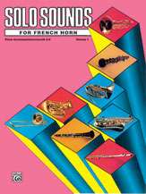 Solo Sounds for French Horn, Volume I, Levels 3-5 Piano Accompaniment EL03346