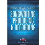 Essential Guide to Songwriting, Producing & Recording HL00113117
