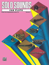 Solo Sounds for Flute, Volume I, Levels 3-5  Piano Accompaniment EL03326